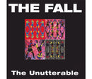 Fall (The) - The Unutterable
