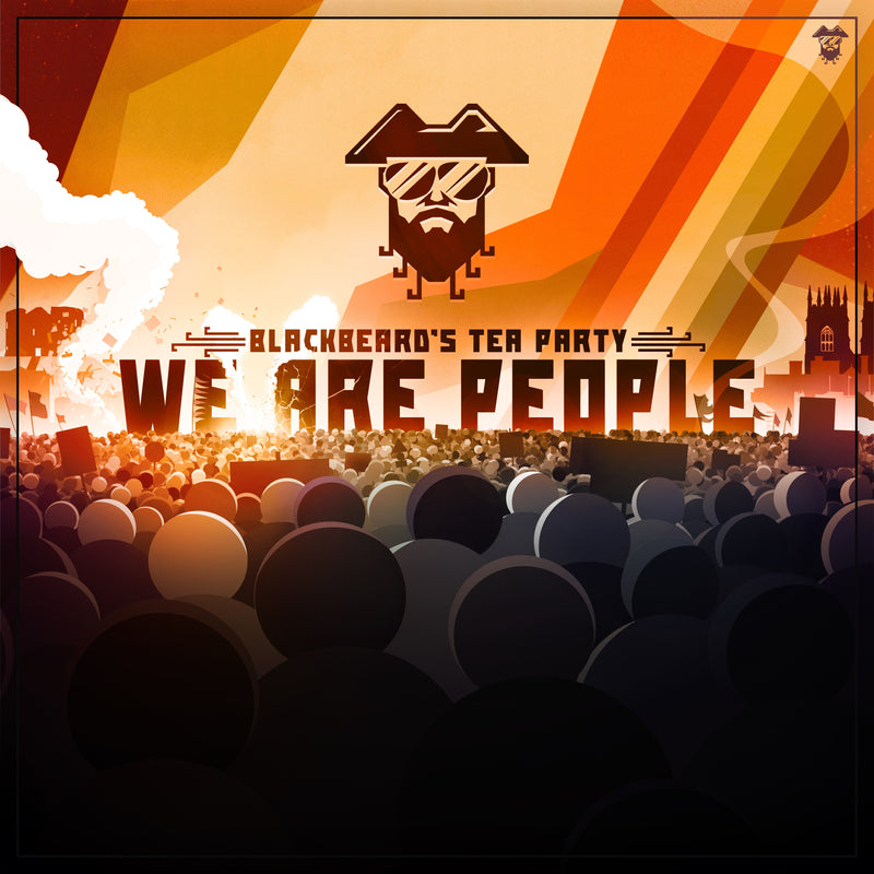 Blackbeard's Tea Party - We Are People