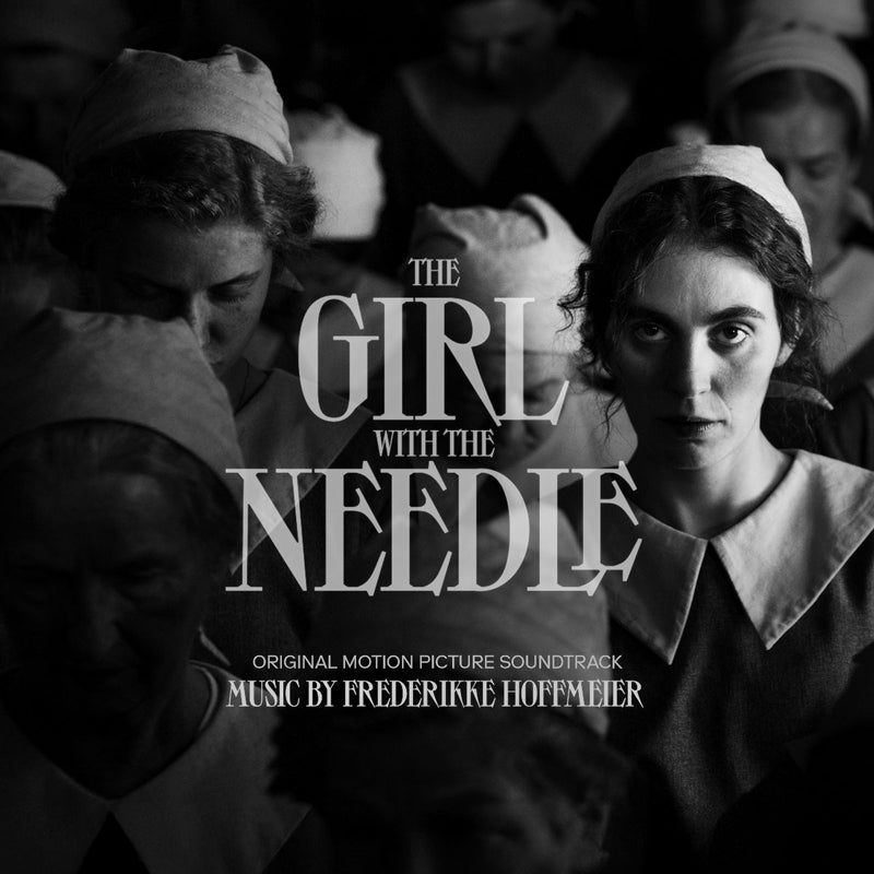 The Girl With The Needle - Original Soundtrack: Frederikke Hoffmeier *Pre-Order
