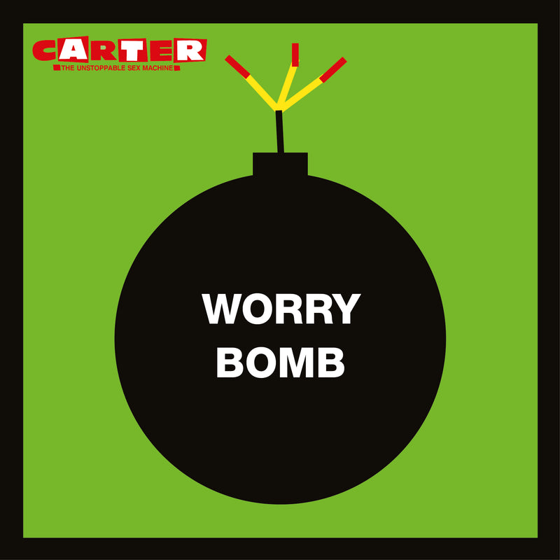 Carter The Unstoppable Sex Machine - Worry Bomb [2025 Remaster]