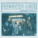 Creeping Jean - Business Is Dead
