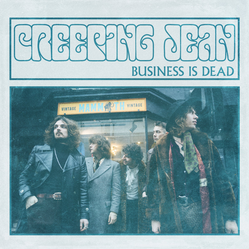 Creeping Jean - Business Is Dead *Pre-Order