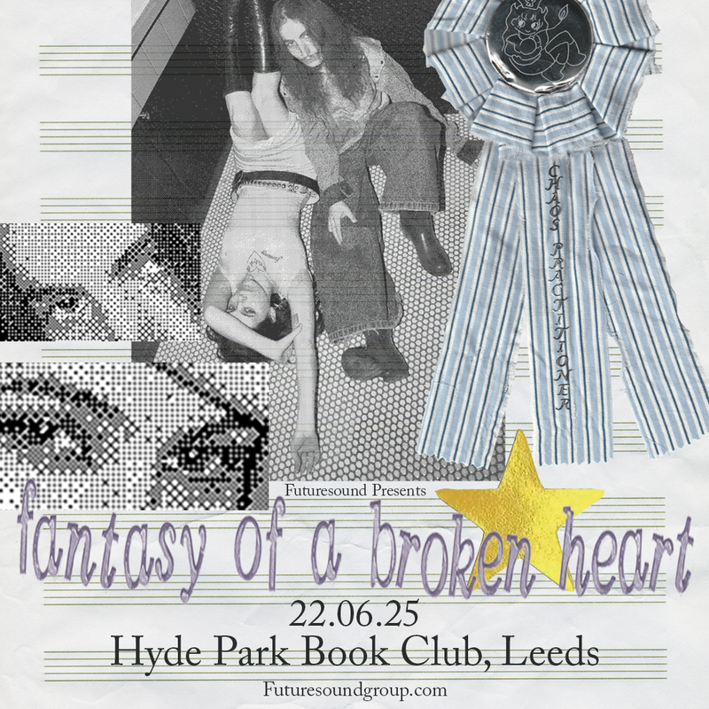 Fantasy of a Broken Heart 22/06/25 @ Hyde Park Book Club