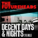 Futureheads (The) - Decent Days & Nights: The Singles