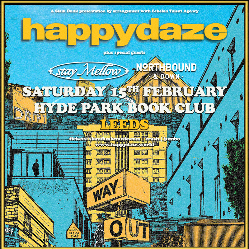 Happydaze 15/02/25 @ Hyde Park Book Club
