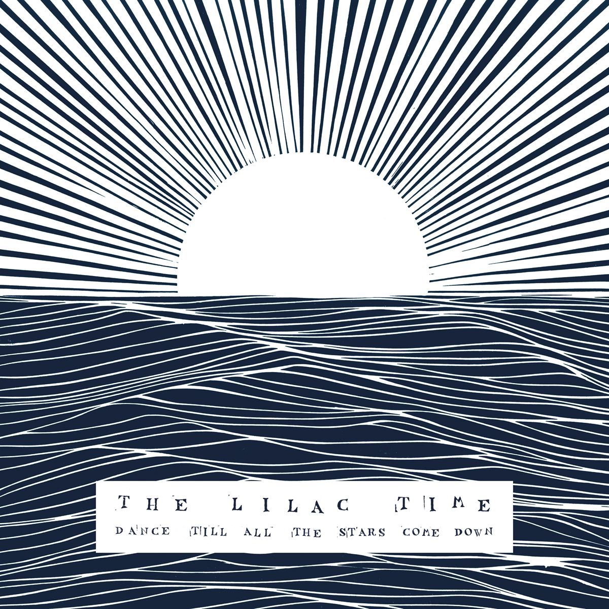Lilac Time (The) - Dance Till All The Stars Come Down