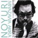 AKIRA MIYAZAWA - NOYURI