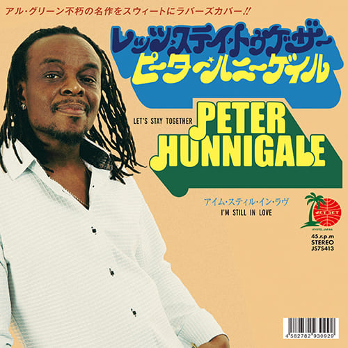 PETER HUNNIGALE  Let's Stay Together / I'm Still In Love *Pre-Order