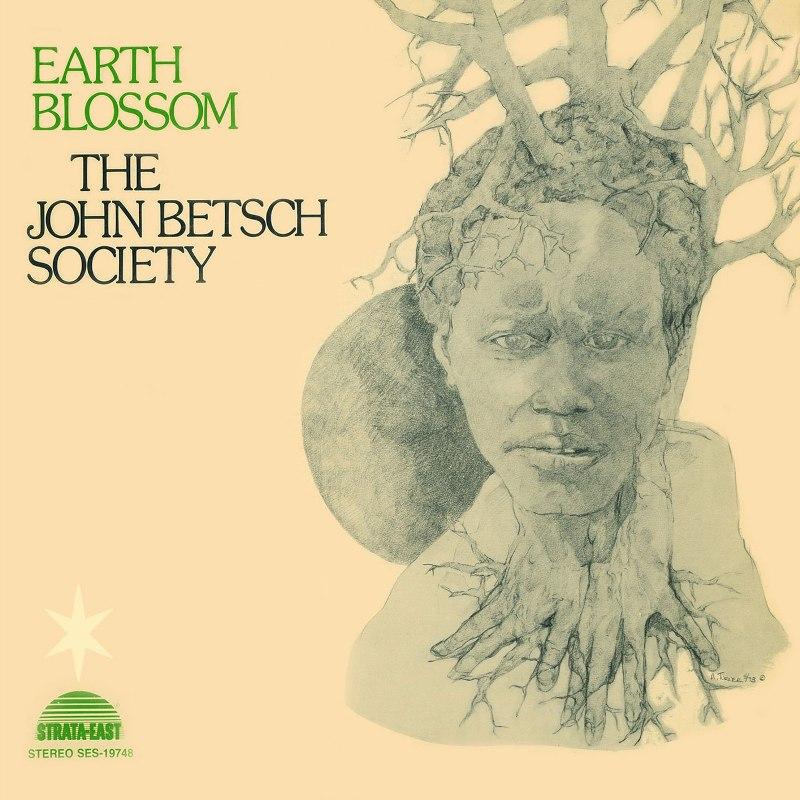 JOHN BETSCH SOCIETY (THE) - EARTH BLOSSOM