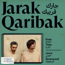 Dudu Tassa & Jonny Greenwood - Jarak Qaribak