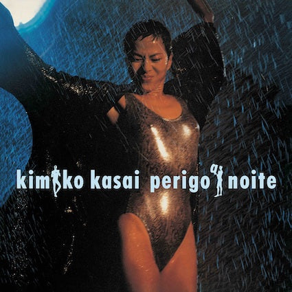 KIMIKO KASAI - PERIGO・A・INOITE