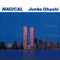 Junko Ohashi - MAGICAL *Pre-Order