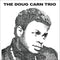 DOUG CARN TRIO (THE) - THE DOUG CARN TRIO