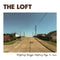 Loft (The) - Everything Changes, Everything Stays The Same