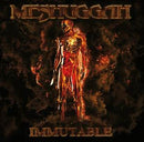 Meshuggah - Immutable - The Indelible Edit