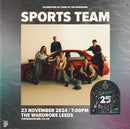 Sports Team 23/11/24 @ Wardrobe