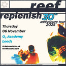 Reef 06/11/25 @ O2 Academy Leeds (Stalls-Standing)
