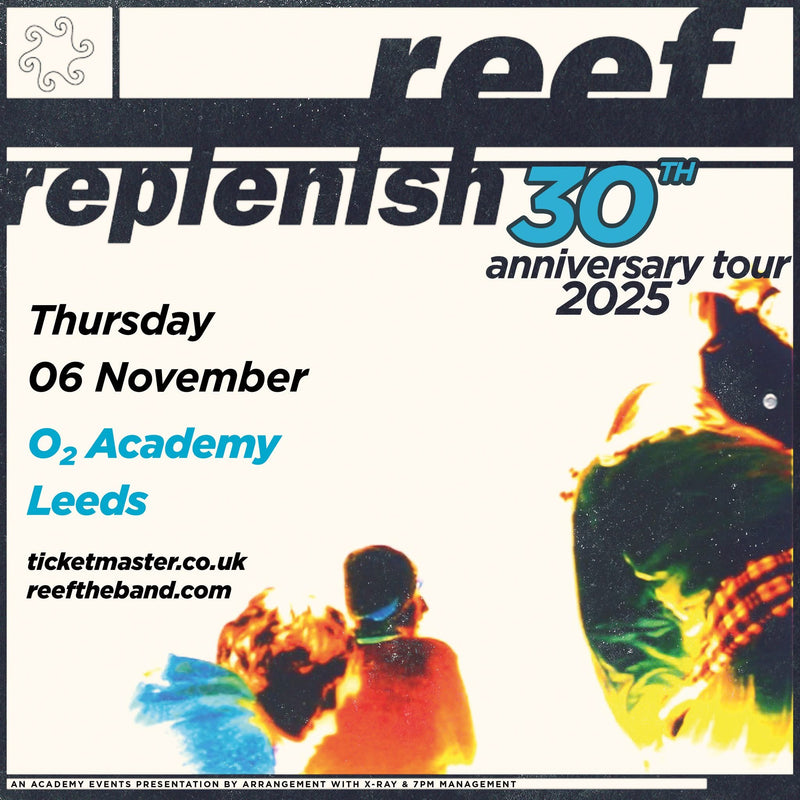 Reef 06/11/25 @ O2 Academy Leeds (Stalls-Standing)