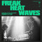 Freak Heat Waves 27/10/24 @ Headrow House