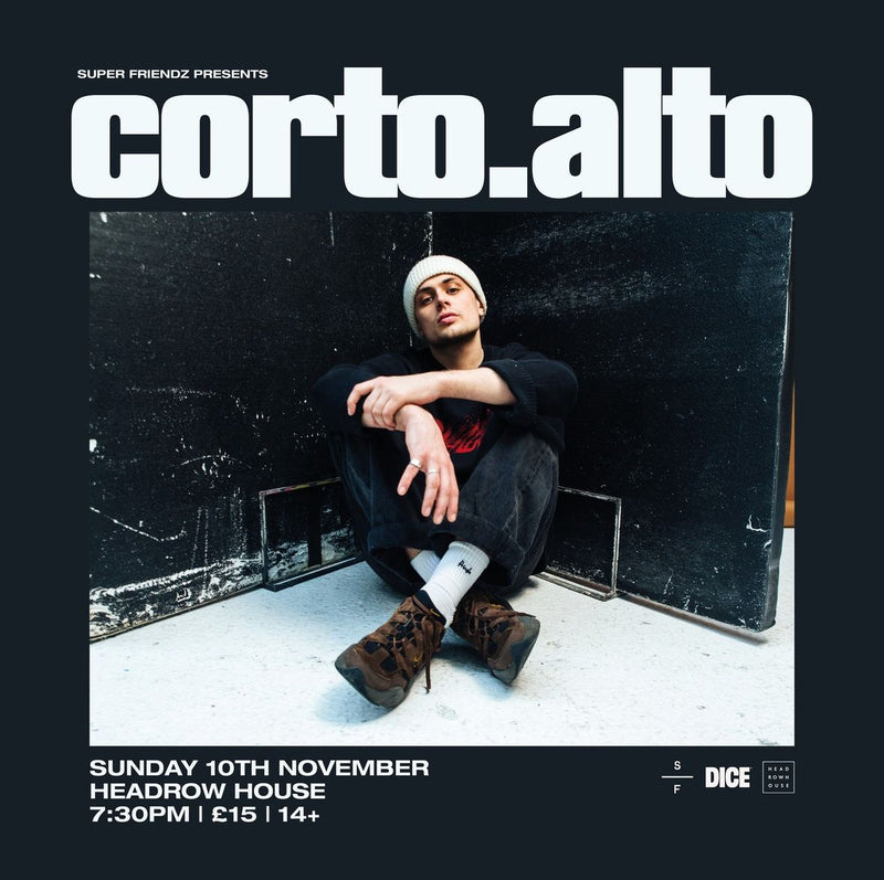 corto.alto 10/11/24 @ Headrow House