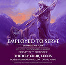 Employed to Serve 27/10/23 @ The Key Club