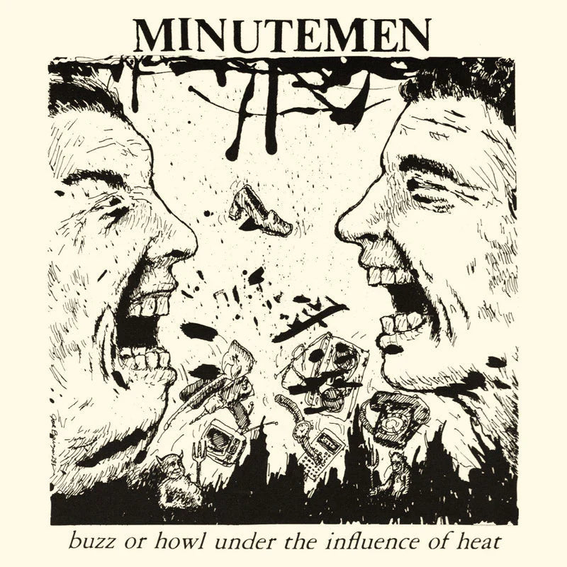 Minutemen - Buzz or Howl Under The Influence of Heat