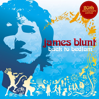 James Blunt - Back To Bedlam (20th Anniversary)