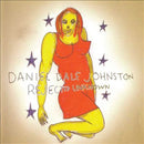 Daniel Johnston - Rejected Unknown