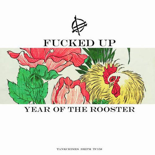 Fucked Up - Year of the Rooster *Pre-Order