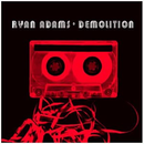 Ryan Adams - Demolition