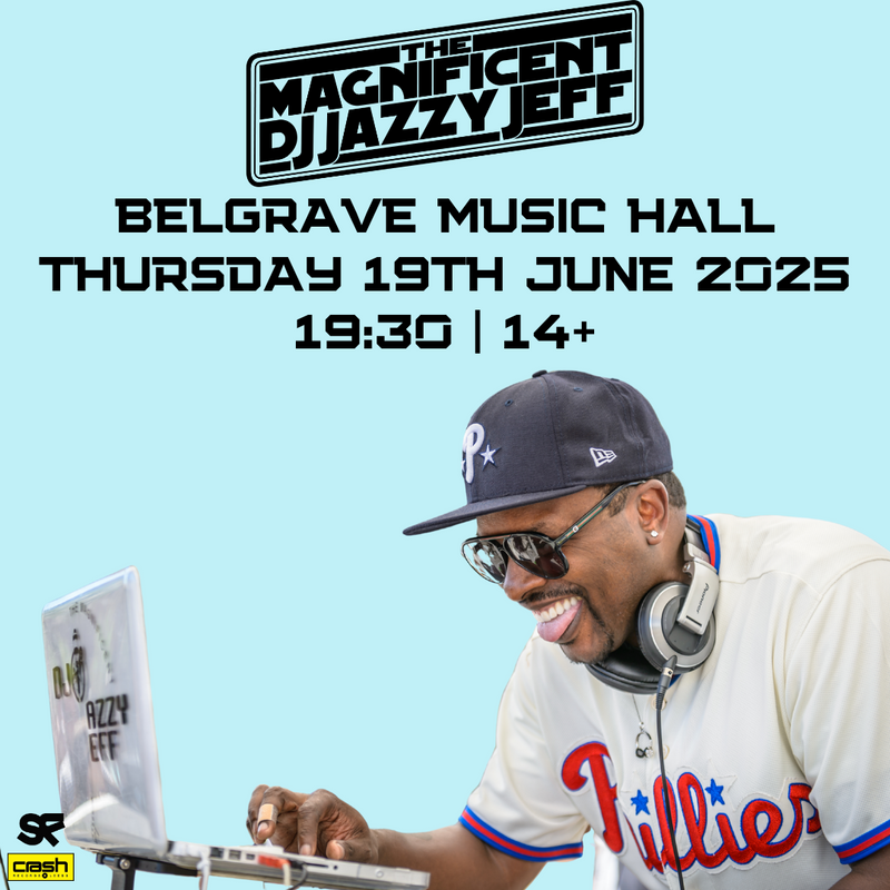 DJ Jazzy Jeff 19/06/25 @ Belgrave Music Hall