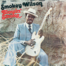 Smokey Wilson - Blowin' Smoke