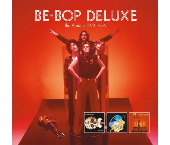 Be-Bop Deluxe - The Albums 1974-1976