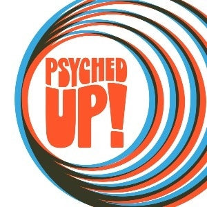 Psyched Up! 19/09/26 @ The Old Woollen, Farsley