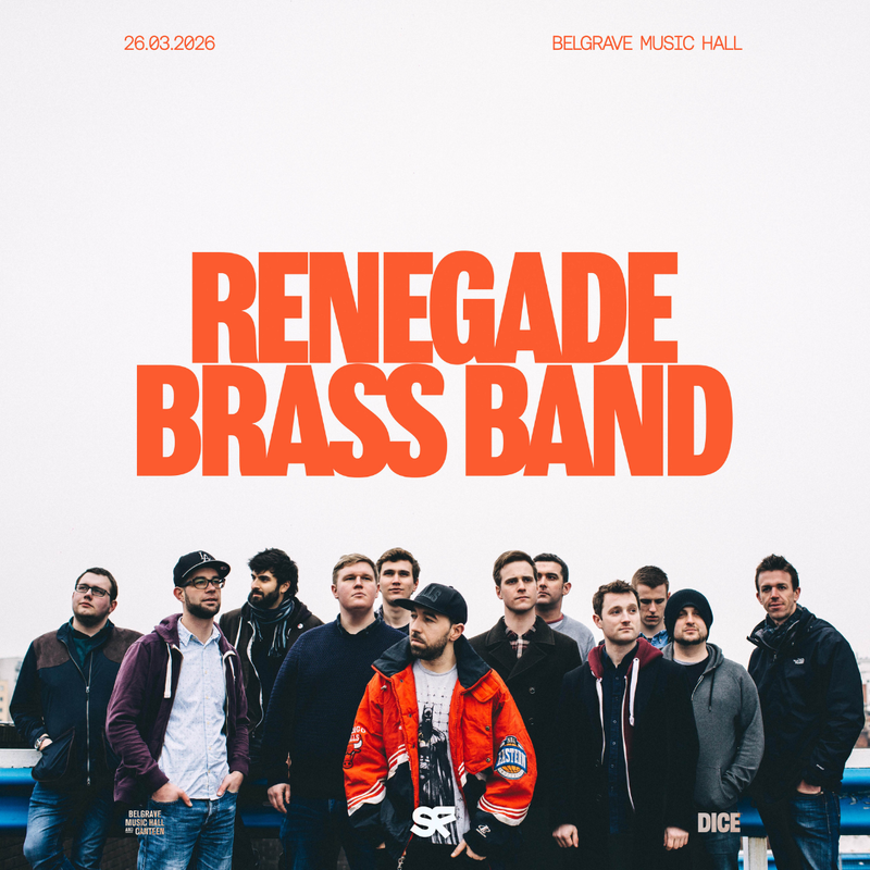 Renegade Brass Band 26/03/26 @ Belgrave Music Hall