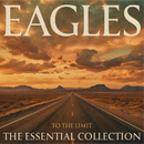 Eagles - To The Limit: The Essential Collection