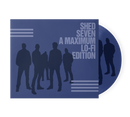 Shed Seven - Shed Seven : Album  + Ticket Bundle  (Album Launch Gig (A Maximum High) at Manchester Academy 2) *Pre-Order