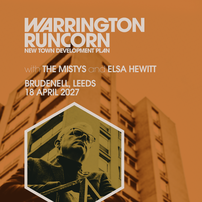 Warrington Runcorn New Town Development Plan 18/04/27 @ Brudenell Social Club