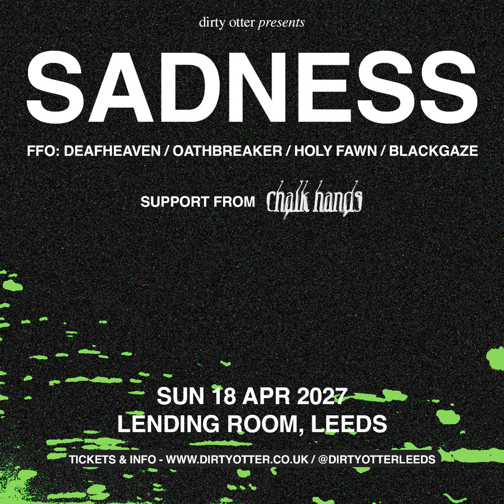 Sadness 18/04/27 @ Lending Room