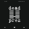 Dead Prez 13/11/25 @ Belgrave Music Hall