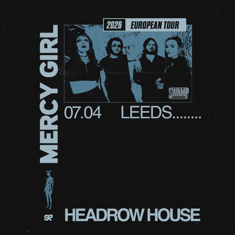 Mercy Girl 07/04/26 @ Headrow House