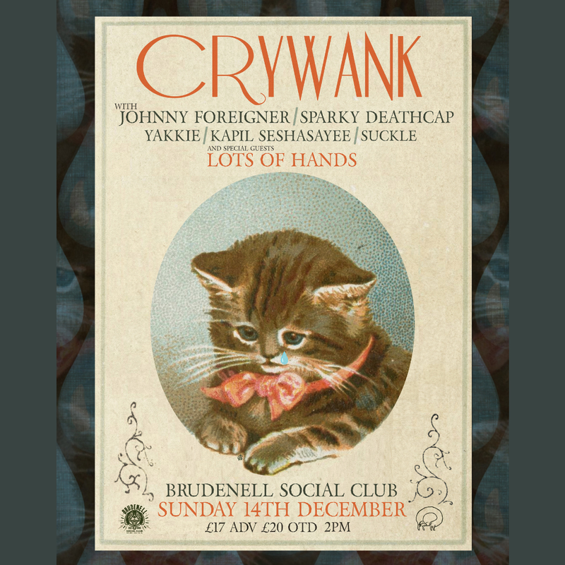 Crywank and Friends 14/12/25 @ Brudenell Social Club