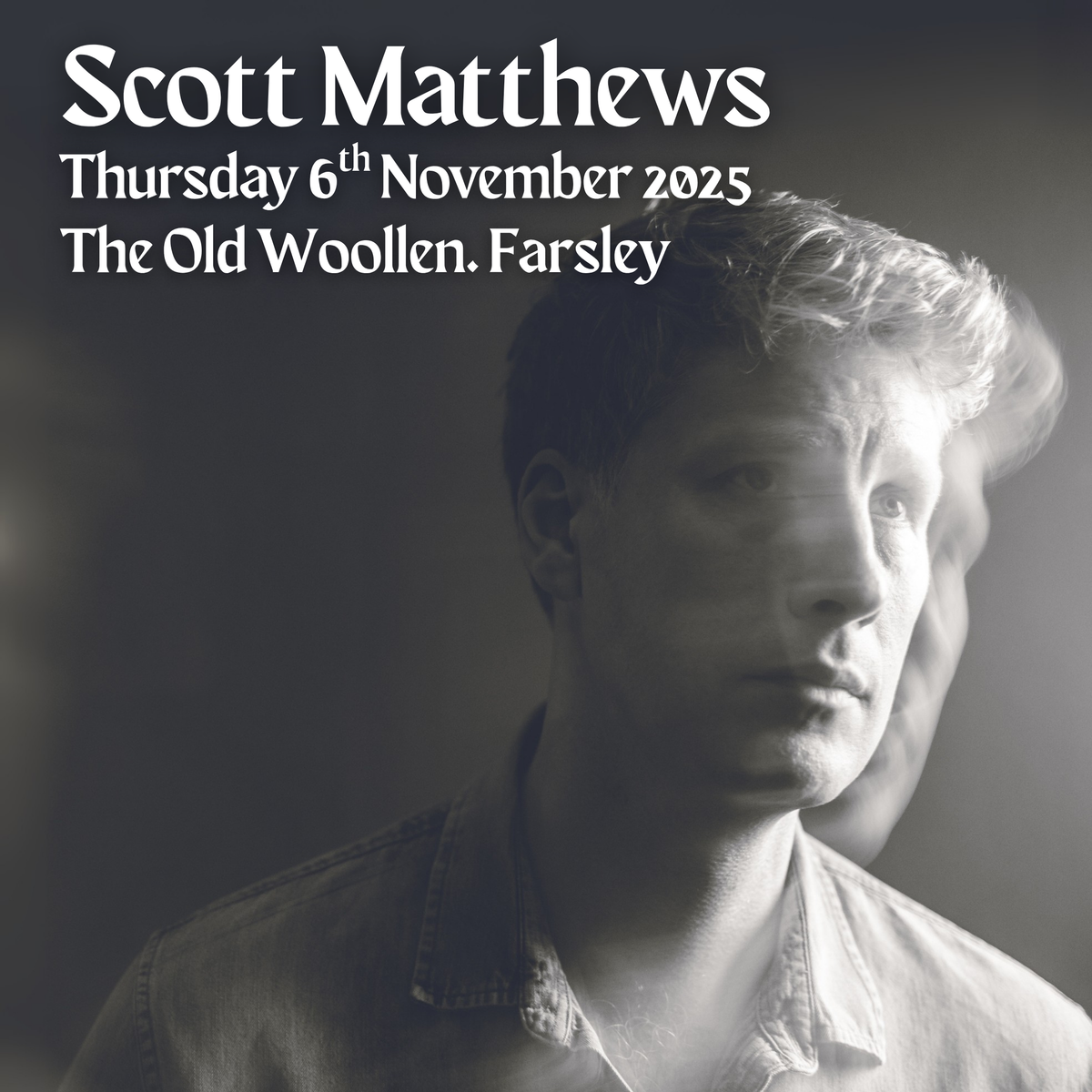 Scott Matthews 06/11/25 @ Old Woollen