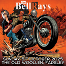 Bellrays (The) 05/10/25 @ Old Woollen