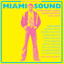 Miami Sound - Rare Funk & Soul From Florida 67-74