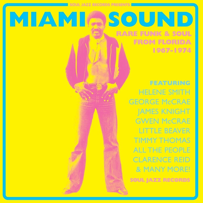 Miami Sound - Rare Funk & Soul From Florida 67-74