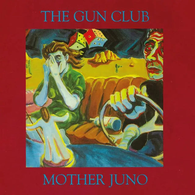 Gun Club (The) - Mother Juno