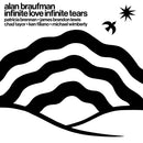 Alan Braufman - Infinite Love Infinite Tears *Pre-Order