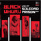 Black Uhuru  - Live At Soledad Prison 1982