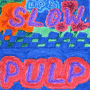Slow Pulp - EP 2 / Big Day *Pre-Order